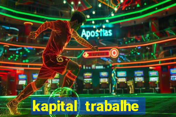 kapital trabalhe conosco porto velho